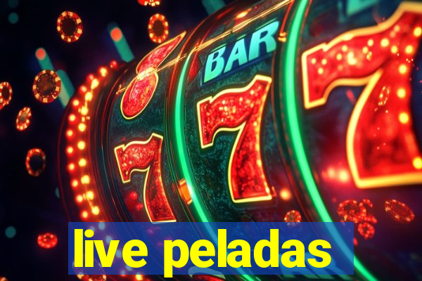 live peladas